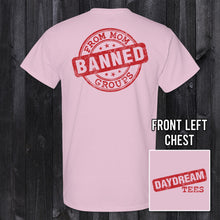 Load image into Gallery viewer, Daydream Tees Banned From Mom Groups