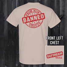 Load image into Gallery viewer, Daydream Tees Banned From Mom Groups