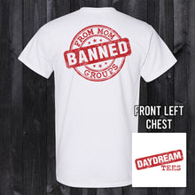 Load image into Gallery viewer, Daydream Tees Banned From Mom Groups