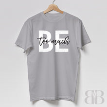 Load image into Gallery viewer, Brooklyn + Bella Be Too Much