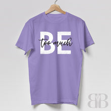 Load image into Gallery viewer, Brooklyn + Bella Be Too Much