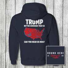 Load image into Gallery viewer, 'Round Here Clothing Better Coverage Than 5G