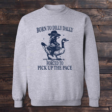 Load image into Gallery viewer, Daydream Tees Born to Dilly Dally