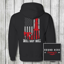 Load image into Gallery viewer, 'Round Here Clothing Drill Baby Drill