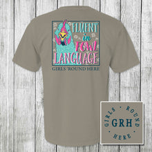 Load image into Gallery viewer, Girls 'Round Here Fluent in Fowl Language