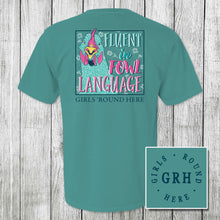 Load image into Gallery viewer, Girls 'Round Here Fluent in Fowl Language