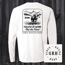 Load image into Gallery viewer, Girls 'Round Here Country Follow the Word Not the Herd