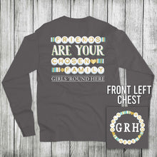 Load image into Gallery viewer, Girls 'Round Here Friends Are Your Chosen Family