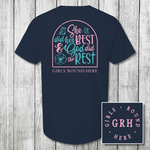 Load image into Gallery viewer, Girls 'Round Here God Did the Rest