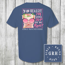 Load image into Gallery viewer, Girls 'Round Here Gonna Snap One Day