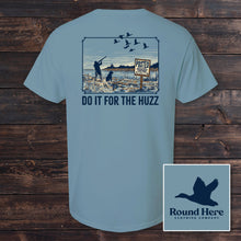 Load image into Gallery viewer, 'Round Here Clothing Huzz No Hunting