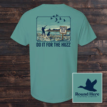 Load image into Gallery viewer, 'Round Here Clothing Huzz No Hunting