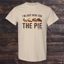 Load image into Gallery viewer, Daydream Tees I'm Just Here For The Pie