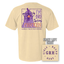 Load image into Gallery viewer, Girls 'Round Here I'm No Spring Chicken