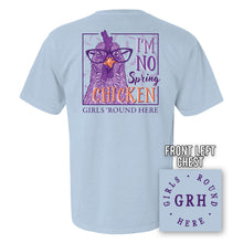 Load image into Gallery viewer, Girls 'Round Here I'm No Spring Chicken