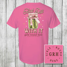 Load image into Gallery viewer, Girls 'Round Here Just Dill With It