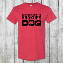 Load image into Gallery viewer, Daydream Tees Just Here For The Hookups