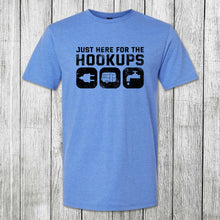 Load image into Gallery viewer, Daydream Tees Just Here For The Hookups