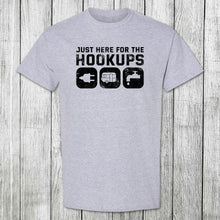 Load image into Gallery viewer, Daydream Tees Just Here For The Hookups