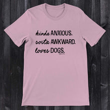 Load image into Gallery viewer, Daydream Tees Kinda Anxious