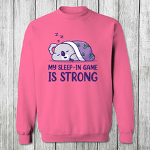 Load image into Gallery viewer, Daydream Tees My Sleep-In Game is Strong