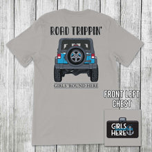 Load image into Gallery viewer, Girls 'Round Here Road Trippin'