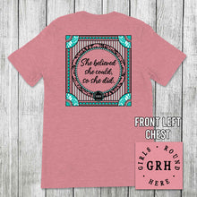 Load image into Gallery viewer, Girls 'Round Here She Believed She Could