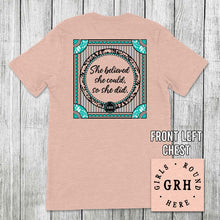 Load image into Gallery viewer, Girls 'Round Here She Believed She Could