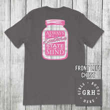 Load image into Gallery viewer, Girls 'Round Here Always in a Southern State of Mind