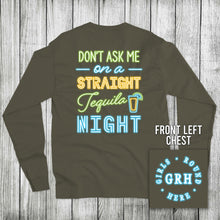 Load image into Gallery viewer, Girls 'Round Here Straight Tequila Night