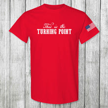 Load image into Gallery viewer, Daydream Tees This is the Turning Point v2