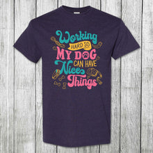 Load image into Gallery viewer, Daydream Tees Working Hard Dog