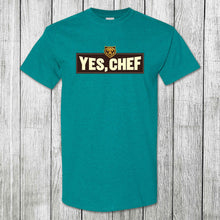 Load image into Gallery viewer, Daydream Tees Yes, Chef