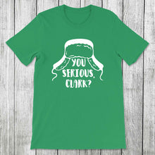 Load image into Gallery viewer, Daydream Tees You Serious, Clark?