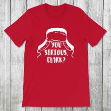 Load image into Gallery viewer, Daydream Tees You Serious, Clark?