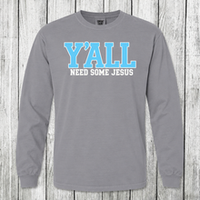 Load image into Gallery viewer, Daydream Tees Y'all Need Some Jesus