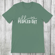 Load image into Gallery viewer, Daydream Tees All Peopled Out
