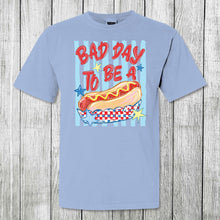 Load image into Gallery viewer, Girls 'Round Here Bad Day To Be A Hotdog
