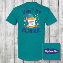 Load image into Gallery viewer, Daydream Tees Don&#39;t Be Generic
