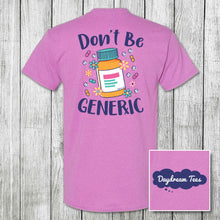 Load image into Gallery viewer, Daydream Tees Don&#39;t Be Generic
