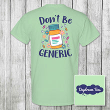 Load image into Gallery viewer, Daydream Tees Don&#39;t Be Generic
