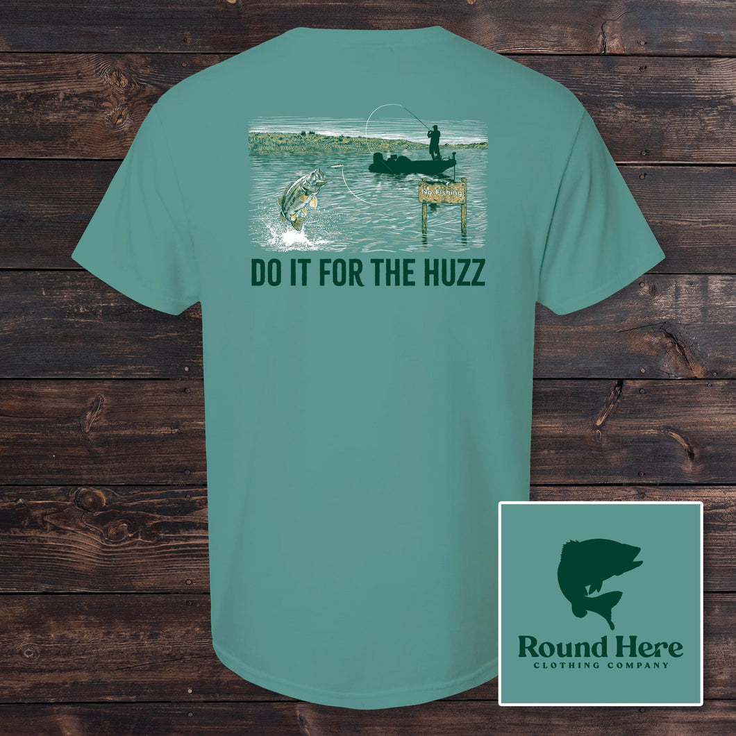 'Round Here Clothing Huzz No Fishing