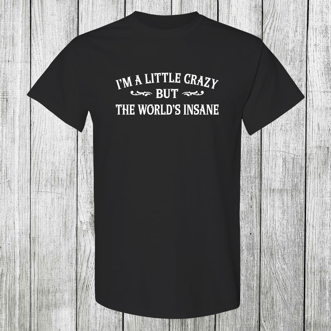 Daydream Tees I'm A Little Crazy