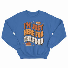 Load image into Gallery viewer, Daydream Tees I&#39;m Just Here For The Food
