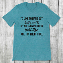 Load image into Gallery viewer, Daydream Tees I&#39;m Their Ride
