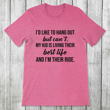 Load image into Gallery viewer, Daydream Tees I&#39;m Their Ride
