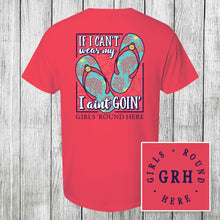 Load image into Gallery viewer, Girls &#39;Round Here If I Can&#39;t Wear My Flip Flops
