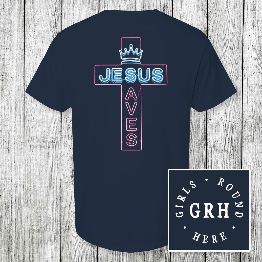 Girls 'Round Here Jesus Saves