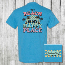 Load image into Gallery viewer, Daydream Tees The Beach is my Happy Place
