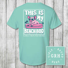 Load image into Gallery viewer, Girls &#39;Round Here This Is My Beach Bod
